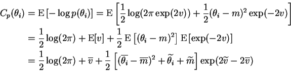 \begin{displaymath}\begin{split}C_p(\theta_i) &= \operatorname{E}\left[ - \log p...
...lde{m}\right] \exp(2\widetilde{v} - 2 \overline{v}) \end{split}\end{displaymath}