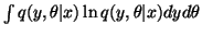 $\int q(y, \theta \vert x) \ln q(y,
\theta \vert x) dy d\theta$