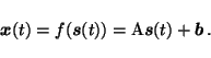 \begin{displaymath}\vec{x}(t) = f(\vec{s}(t)) = \mathrm{A}\vec{s}(t) + \vec{b} \, .
\end{displaymath}
