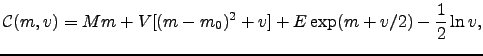 $\displaystyle {\cal C}(m,v) = Mm + V[(m-m_0)^2 + v] + E \exp(m+v/2) - \frac{1}{2} \ln v,$