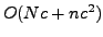 $ O(Nc+nc^2)$