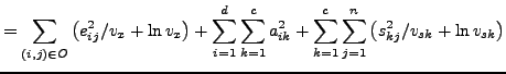 $\displaystyle = \sum_{(i,j) \in O}
 \left( e_{ij}^2/v_x + \ln v_x \right) +
 \s...
...a_{ik}^2 +
 \sum_{k=1}^c\sum_{j=1}^n \left(s_{kj}^2/v_{sk} + \ln v_{sk} \right)$