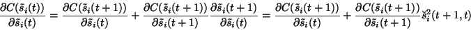 \begin{displaymath}\frac{\partial C(\tilde{s}_i(t))}{\partial \tilde{s}_i(t)} =
...
...e{s}_i(t+1))}{\partial \tilde{s}_i(t+1)} \breve{s}_i^2(t+1, t)
\end{displaymath}