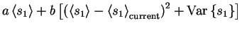 $\displaystyle a\left< s_1 \right> + b\left[\left(\left< s_1 \right>-\left< s_1 \right>_{\text{current}}\right)^2+\mathrm{Var}\left\{s_1\right\}\right]$