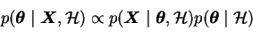 \begin{displaymath}
p(\boldsymbol{\theta}\mid \boldsymbol{X}, \mathcal{H}) \pro...
...l{\theta}, \mathcal{H}) p(\boldsymbol{\theta}\mid \mathcal{H})
\end{displaymath}