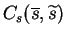 $C_s(\overline{s},\widetilde{s})$