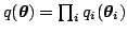 $ q(\boldsymbol{\theta}) = \prod_i q_i(\boldsymbol{\theta}_i)$