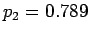 $ p_2=0.789$