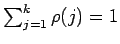 $ \sum_{j=1}^k\rho(j)=1$